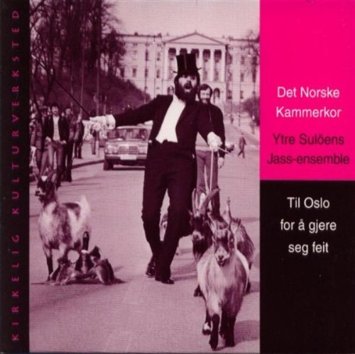 Cover for Den Norske Kammerkör · Till Oslo for a Gjere (CD) (1997)