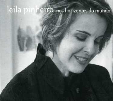 Cover for Leila Pinheiro · Nos Horizontes Do Mundo (CD) (2006)
