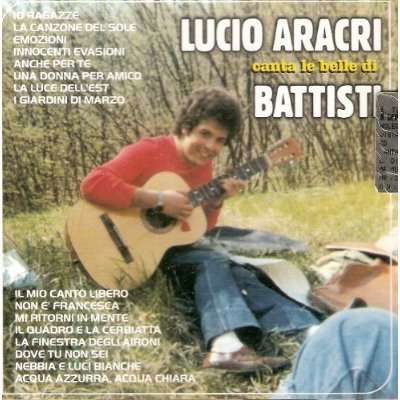 Cover for Aracri Lucio · Canta Le Belle Di Battisti (CD) (2000)
