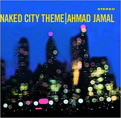 Naked City Theme / Extensions - Ahmad Jamal - Musik -  - 8436019585368 - 2 september 2008