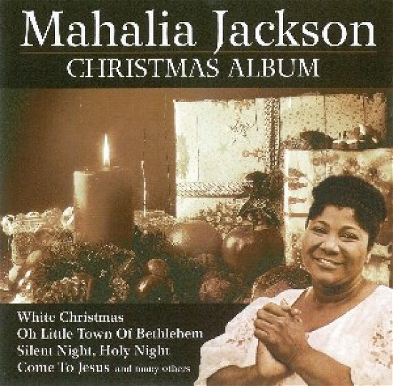 Christmas Album - Mahalia Jackson - Musikk - MCP - 9002986575368 - 16. august 2013