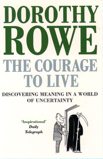 Cover for Dorothy Rowe · The Courage to Live (Paperback Book) (1996)