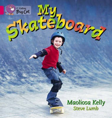 Cover for Maoliosa Kelly · My Skateboard: Band 01a/Pink a - Collins Big Cat (Paperback Bog) (2004)