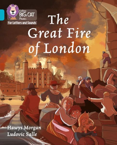 Cover for Hawys Morgan · The Great Fire of London: Band 07/Turquoise - Collins Big Cat Phonics for Letters and Sounds (Paperback Book) (2020)