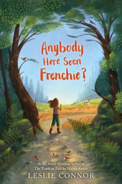Cover for Leslie Connor · Anybody Here Seen Frenchie? (Gebundenes Buch) (2022)