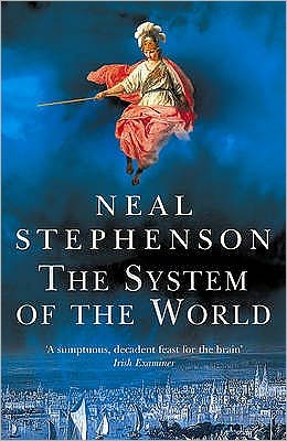 Cover for Neal Stephenson · The System Of The World (Paperback Bog) (2005)