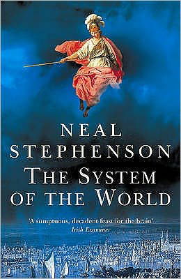 Cover for Neal Stephenson · The System Of The World (Pocketbok) (2005)