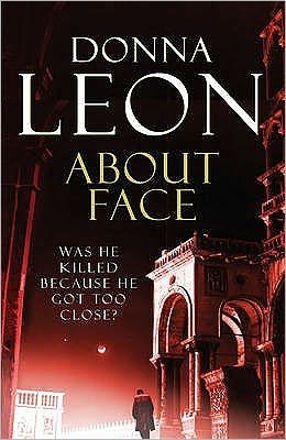 Cover for Donna Leon · About Face - A Commissario Brunetti Mystery (Paperback Book) (2010)