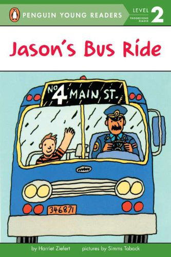 Cover for Harriet Ziefert · Jason's Bus Ride - Penguin Young Readers, Level 2 (Paperback Book) [Reissue edition] (1993)