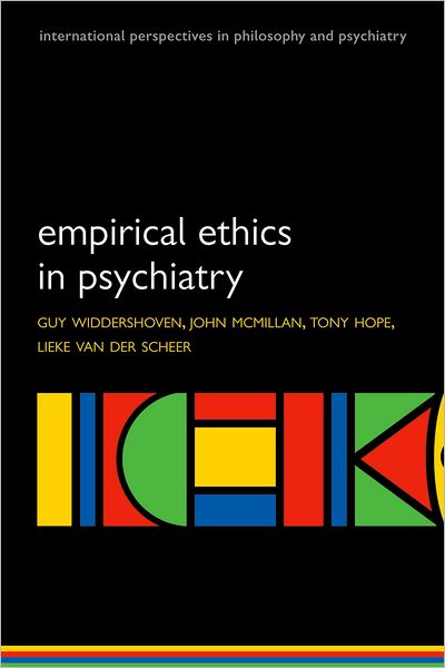 Cover for Guy; M Widdershoven · Empirical Ethics in Psychiatry - International Perspectives in Philosophy &amp; Psychiatry (Paperback Book) (2008)