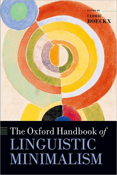 Cover for Cedric Boeckx · The Oxford Handbook of Linguistic Minimalism - Oxford Handbooks (Hardcover Book) (2011)