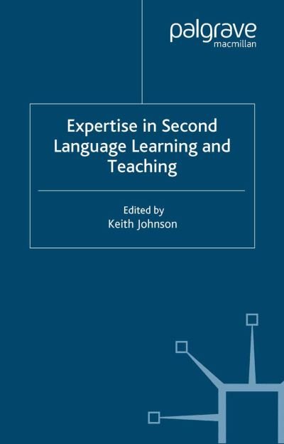 Cover for Keith Johnson · Expertise in Second Language Learning and Teaching (Pocketbok) (2005)
