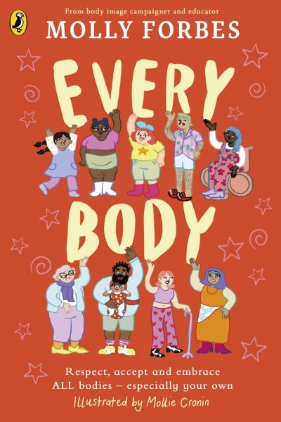 Cover for Molly Forbes · Every Body: Celebrate, respect and accept ALL bodies – especially your own (Paperback Book) (2024)