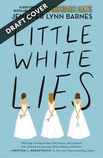 Cover for Jennifer Lynn Barnes · Little White Lies: From the bestselling author of The Inheritance Games - The Debutantes (Paperback Book) (2024)