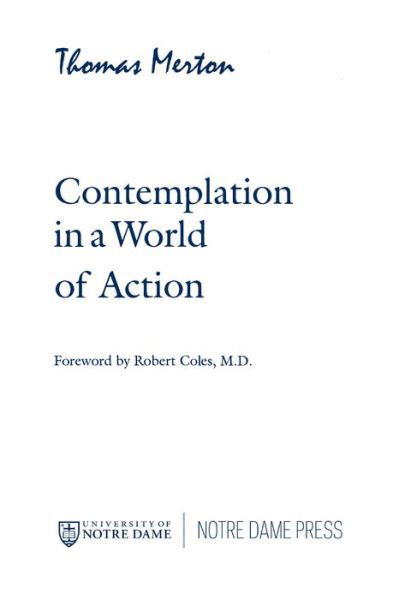 Cover for Thomas Merton · Contemplation in a World of Action: Second Edition, Restored and Corrected - Gethsemani Studies in Psychological and Religious Anthropology (Hardcover Book) (1998)
