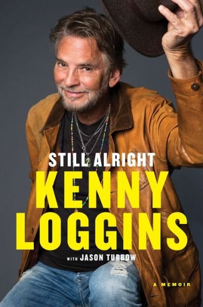 Cover for Kenny Loggins · Still Alright (Hardcover Book) (2022)