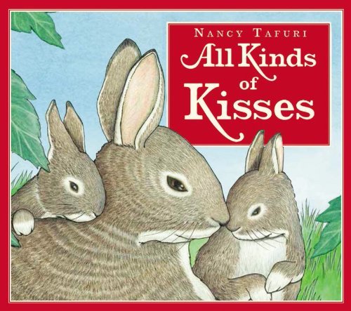 Cover for Nancy Tafuri · All Kinds Of Kisses (Hardcover Book) [Brdbk edition] (2014)