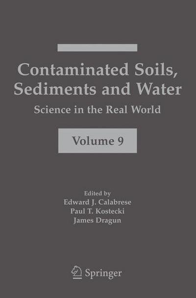 Edward J Calabrese · Contaminated Soils, Sediments and Water:: Science in the Real World (Inbunden Bok) [2005 edition] (2004)