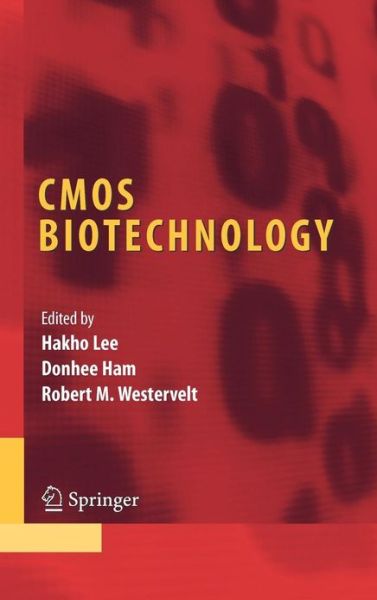 Cover for CMOS Biotechnology - Integrated Circuits and Systems (Hardcover Book) [2007 edition] (2007)