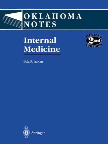 Cover for Dala R. Jarolim · Internal Medicine - Oklahoma Notes (Taschenbuch) [Softcover reprint of the original 2nd ed. 1996 edition] (1996)