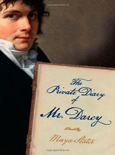 Cover for Maya Slater · The Private Diary of Mr. Darcy: a Novel (Paperback Book) [Original edition] (2009)