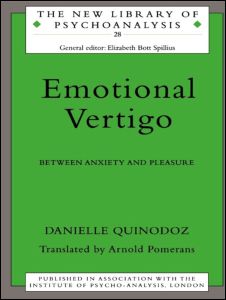 Cover for Danielle Quinodoz · Emotional Vertigo: Between Anxiety and Pleasure - The New Library of Psychoanalysis (Paperback Book) (1997)