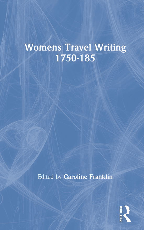 Womens Travel Writing 1750-1850: Volume 2 - Helen Maria Williams - Books - Taylor & Francis Ltd - 9780415320368 - May 12, 2006