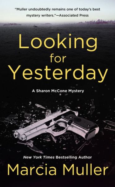 Looking for Yesterday - Marcia Muller - Books - Little, Brown & Company - 9780446573368 - September 26, 2013