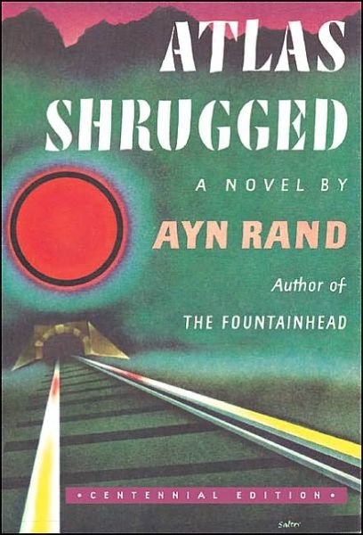 Cover for Ayn Rand · Atlas Shrugged: (Paperback Bog) [Centennial edition] (2004)