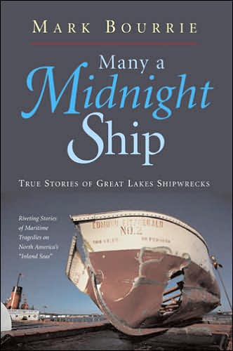 Cover for Mark Bourrie · Many a Midnight Ship: True Stories of Great Lakes Shipwrecks (Pocketbok) (2005)