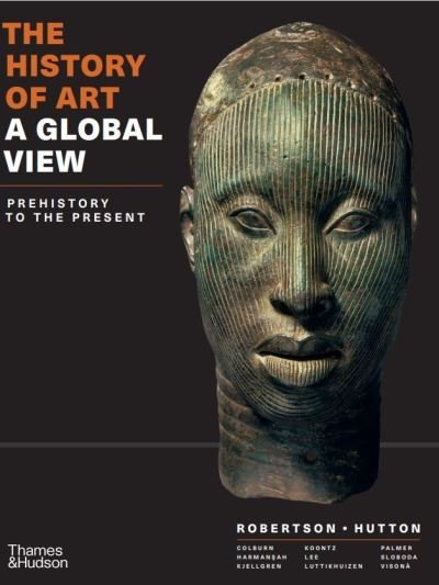 Cover for Jean Robertson · The History of Art: A Global View: Prehistory to the Present (Innbunden bok) (2022)
