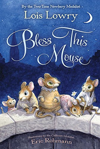Cover for Lois Lowry · Bless This Mouse (Paperback Bog) (2015)