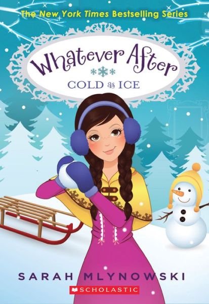 Cover for Sarah Mlynowski · Cold As Ice (Whatever After #6) - Whatever After (Paperback Book) (2015)