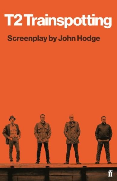 Cover for John Hodge · T2 Trainspotting (Paperback Bog) [Main edition] (2017)