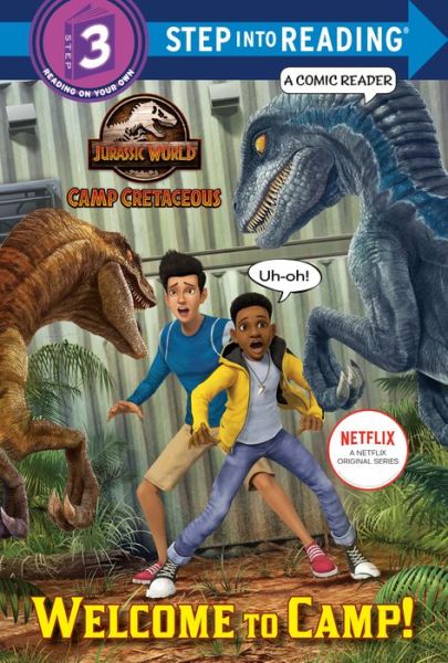 Welcome to Camp! (Jurassic World: Camp Cretaceous) - Steve Behling - Books - Random House Children's Books - 9780593303368 - September 22, 2020