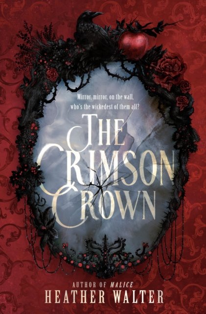 Cover for Heather Walter · The Crimson Crown (Hardcover bog) (2024)