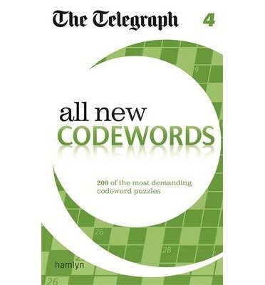 The Telegraph All New Codewords 4 - The Telegraph Puzzle Books - The Telegraph - Boeken - Octopus Publishing Group - 9780600629368 - 2 juni 2014