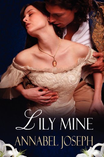 Cover for Annabel Joseph · Lily Mine: a Historical Fantasy (Paperback Book) (2011)