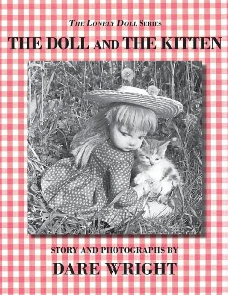 Cover for Dare Wright · The Doll and the Kitten (The Lonely Doll Series) (Taschenbuch) [Remastered and Enhanced edition] (2013)