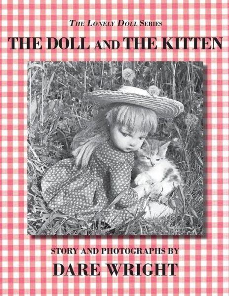 Cover for Dare Wright · The Doll and the Kitten (The Lonely Doll Series) (Paperback Bog) [Remastered and Enhanced edition] (2013)