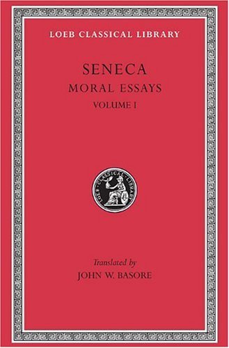Cover for Seneca · Moral Essays, Volume I: De Providentia. De Constantia. De Ira. De Clementia - Loeb Classical Library (Hardcover bog) (1928)