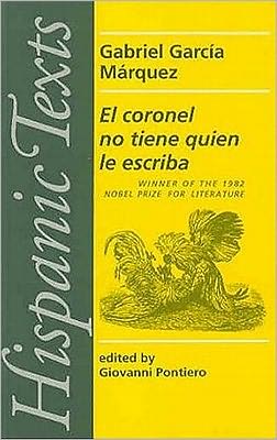 El Coronel No Tiene Quien Le Escriba - Hispanic Texts - Gabriel Garcia Marquez - Boeken - Manchester University Press - 9780719008368 - 25 juni 1981