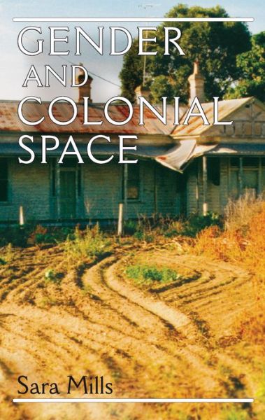 Cover for Sara Mills · Gender and Colonial Space (Paperback Book) (2009)