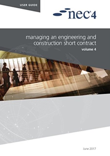 Cover for Nec Nec · NEC4: Managing an Engineering and Construction Short Contract (Paperback Book) (2017)