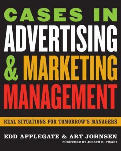 Cover for Edd Applegate · Cases in Advertising and Marketing Management: Real Situations for Tomorrow's Managers (Paperback Book) (2006)
