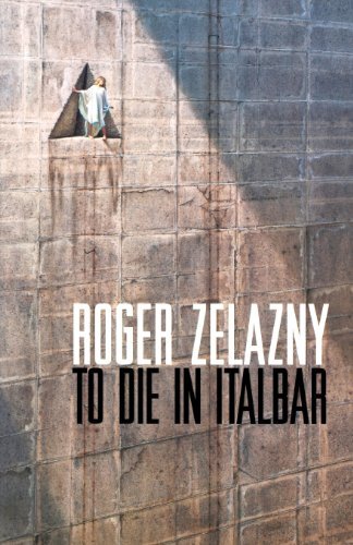 To Die in Italbar - Roger Zelazny - Bøger - ibooks Inc - 9780743445368 - 23. april 2013