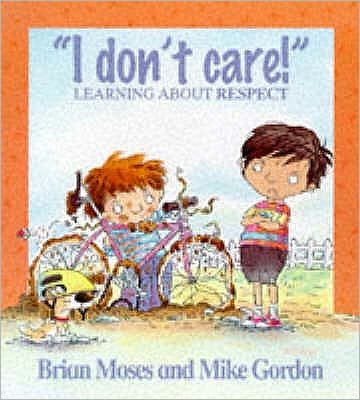 Cover for Brian Moses · Values: I Don't Care - Learning About Respect - Values (Taschenbuch) (1998)