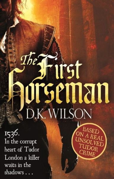 Cover for D. K. Wilson · The First Horseman - Thomas Treviot (Paperback Book) (2014)