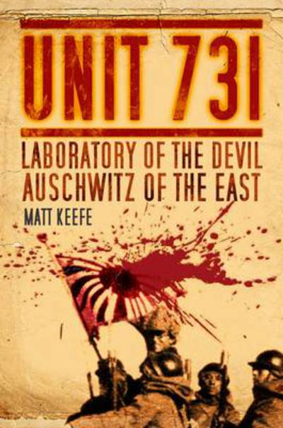 Cover for Matt Keefe · Unit 731 (Hardcover Book) (2015)