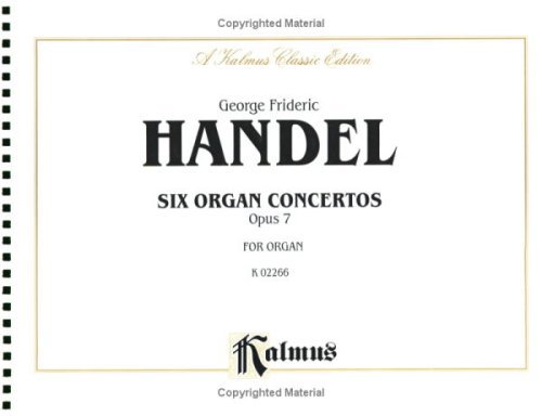Cover for George Frideric Handel · Handel 6 Organ Concertos Op 7 (Paperback Bog) [Kalmus, Spi edition] (2005)